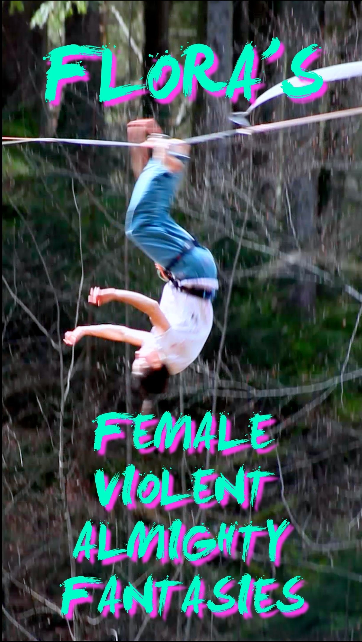 Flora's female violent Almighty fantasies