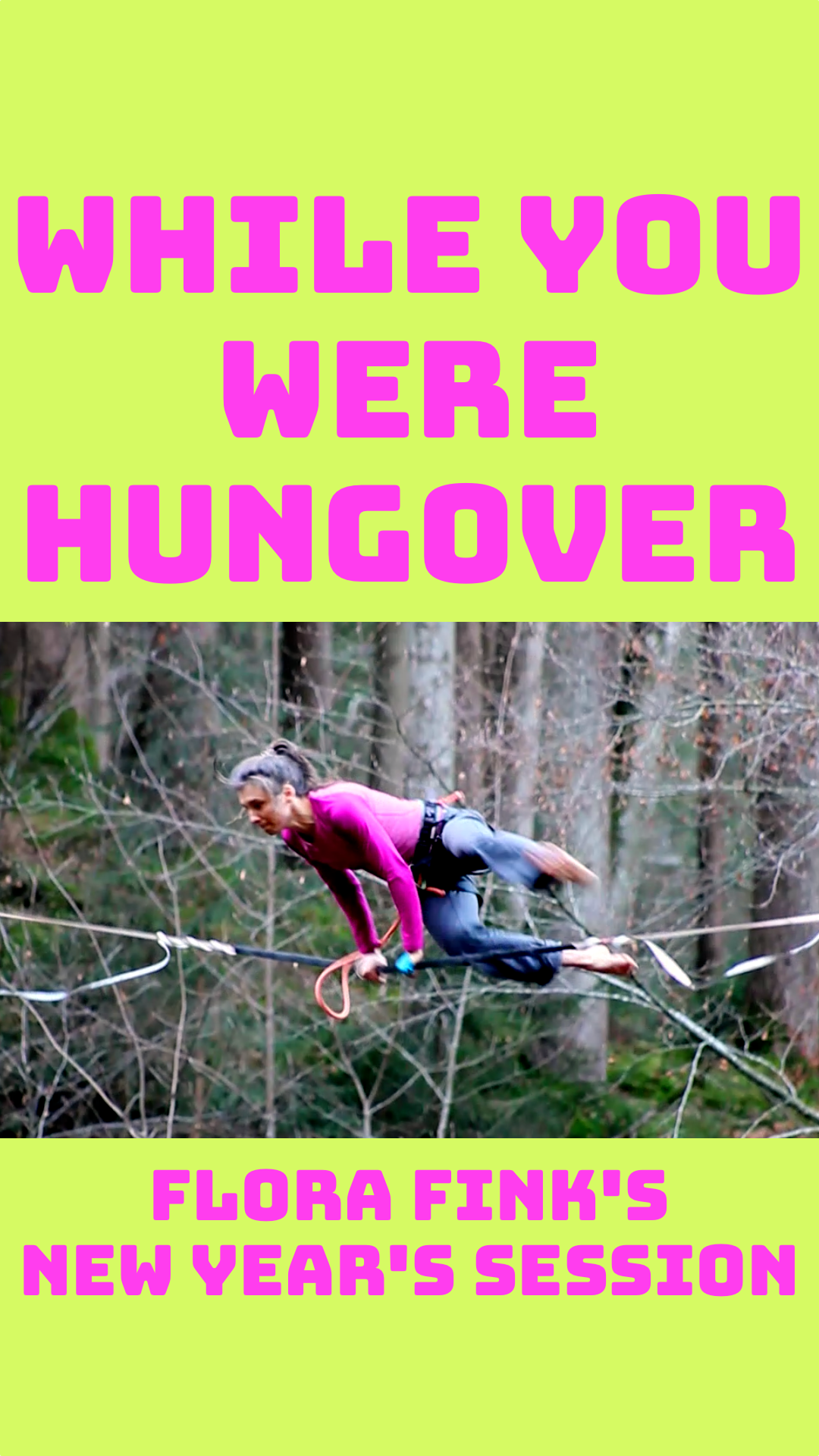 Flora's Jan 1st highline freestyle session